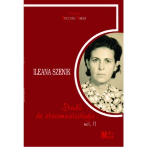 Szenik Ileana, Studii de etnomuzicologie vol. II